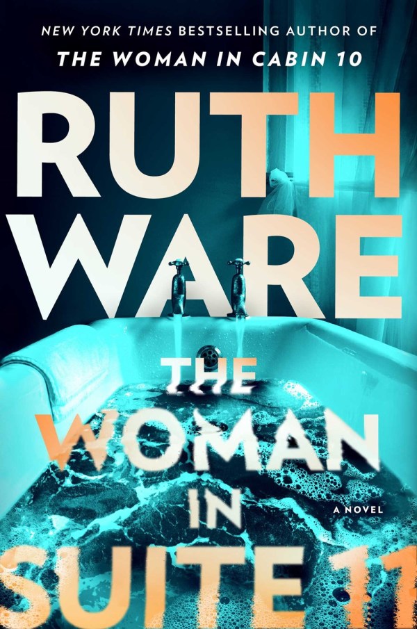 Ruth Ware - The Woman in Suite 11