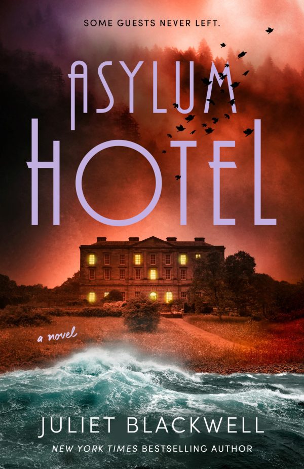 Juliet Blackwell - Asylum Hotel