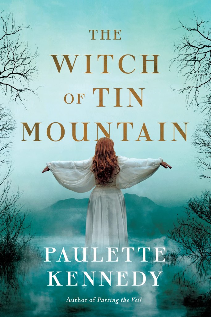 Paulette Kennedy - The Witch of Tin Mountain