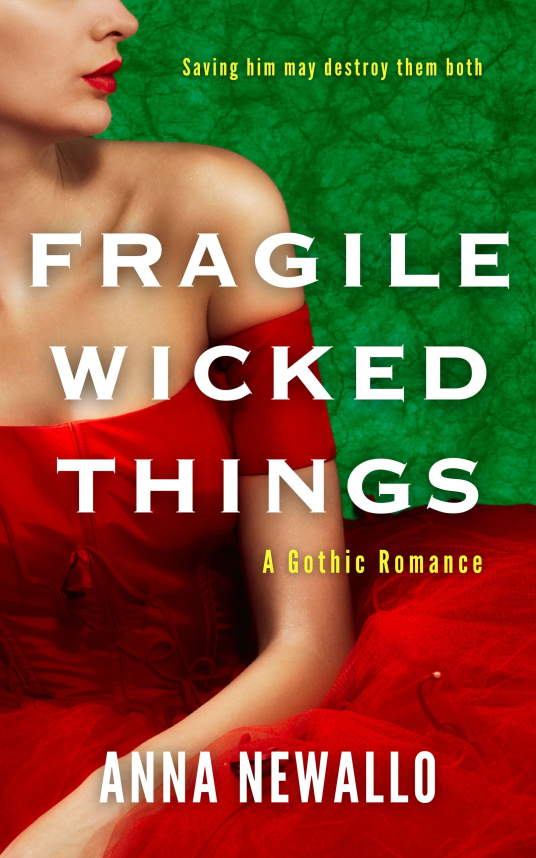 Anna Newallo - Fragile Wicked Things