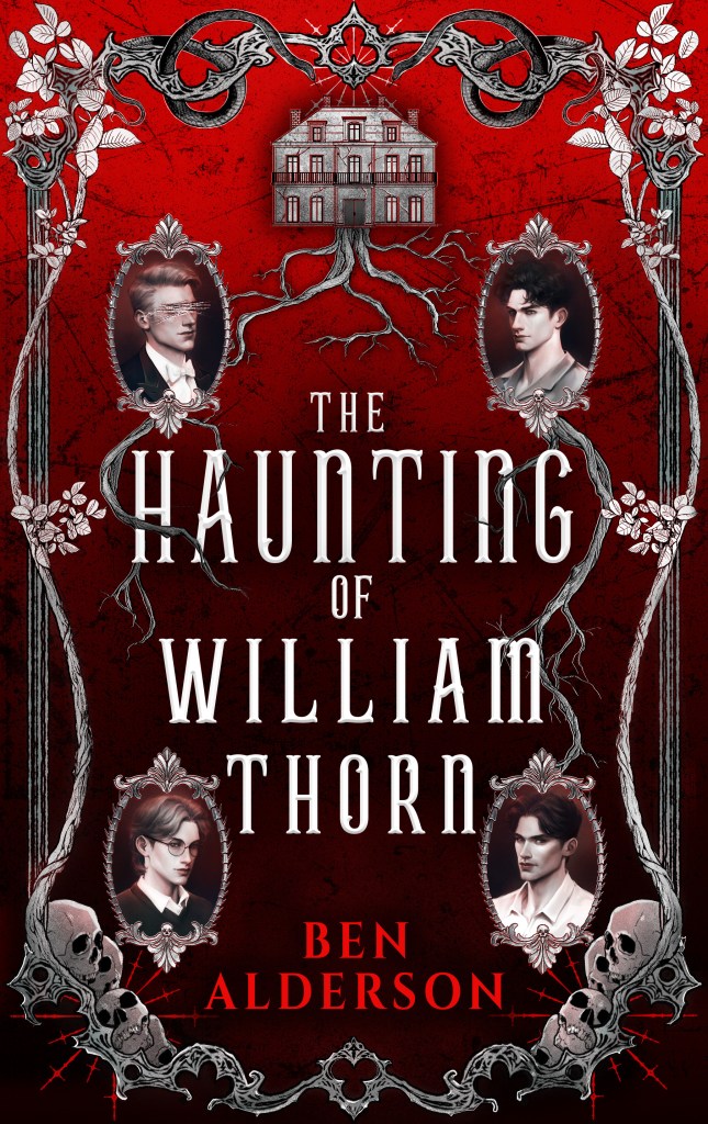 Ben Alderson - The Haunting of William Thorn