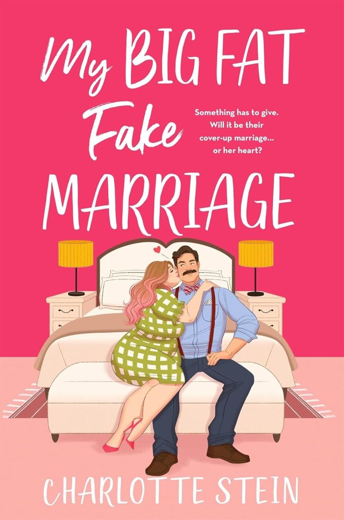 Charlotte Stein - My Big Fat Fake Marriage