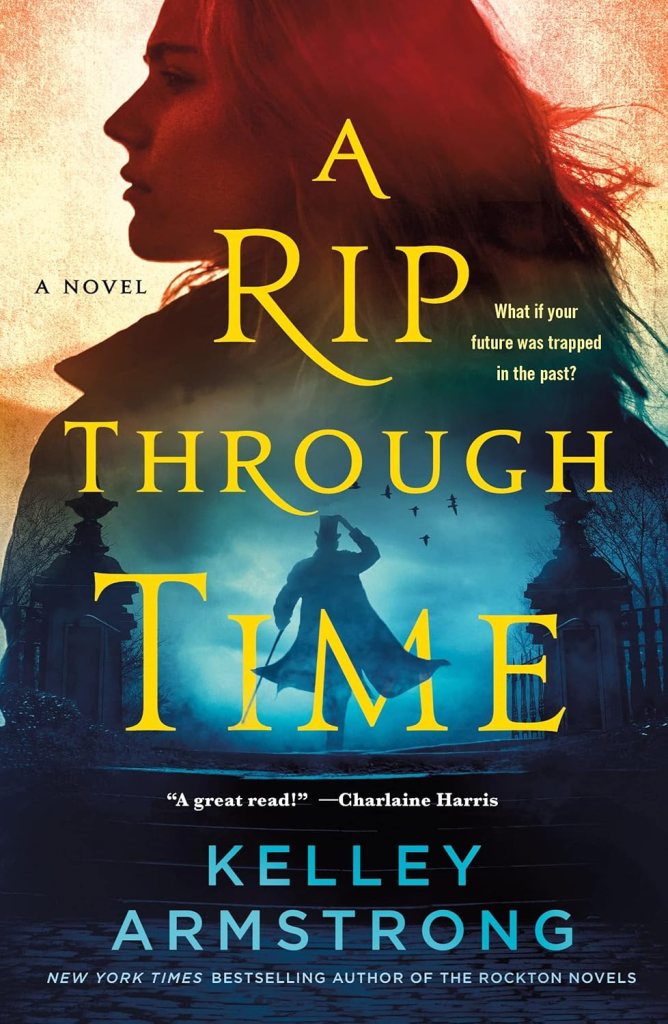 Kelley Armstrong - A Rip Through Time