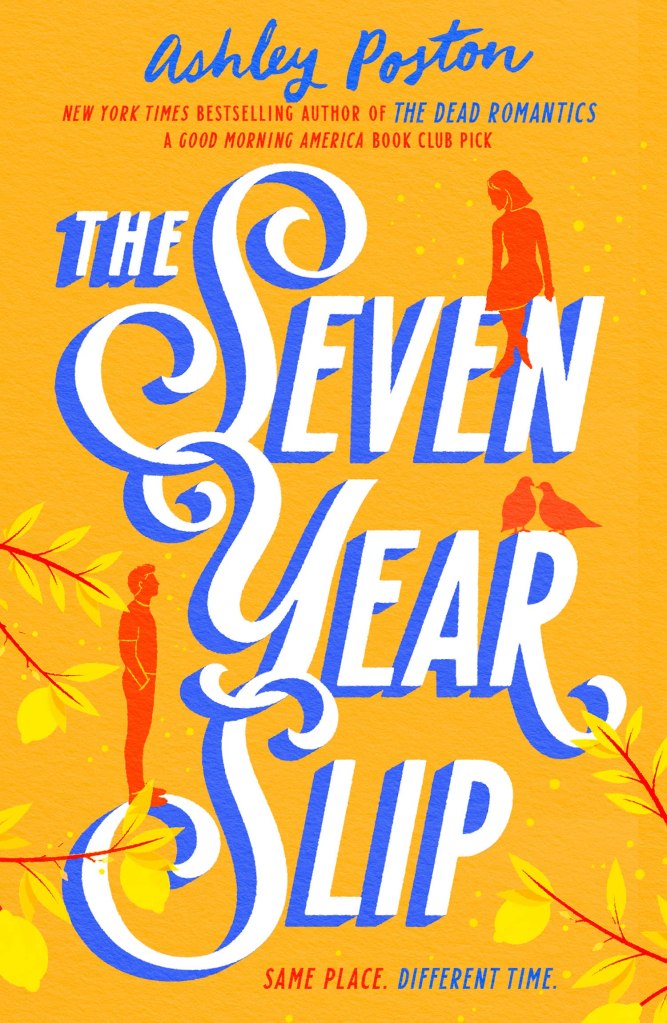 Ashley Poston - The Seven Year Slip