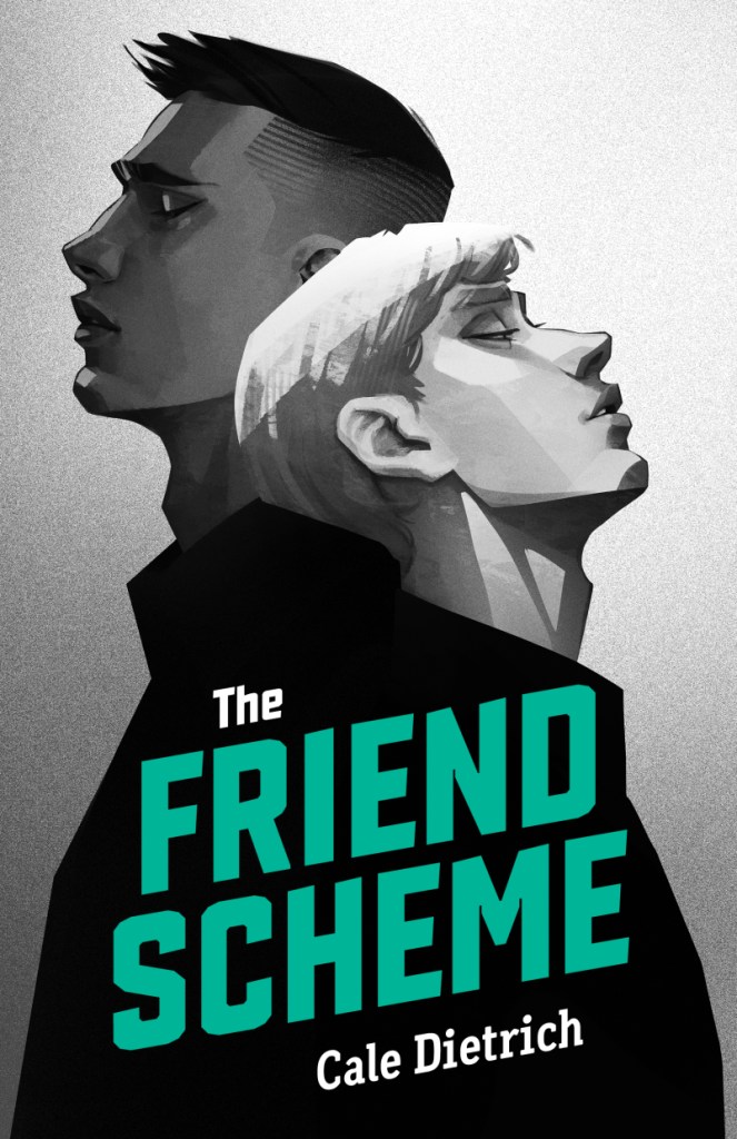 Cale Dietrich - The Friend Scheme