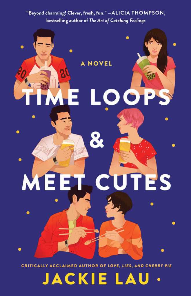 Jackie Lau - Time Loops and Meet Cutes