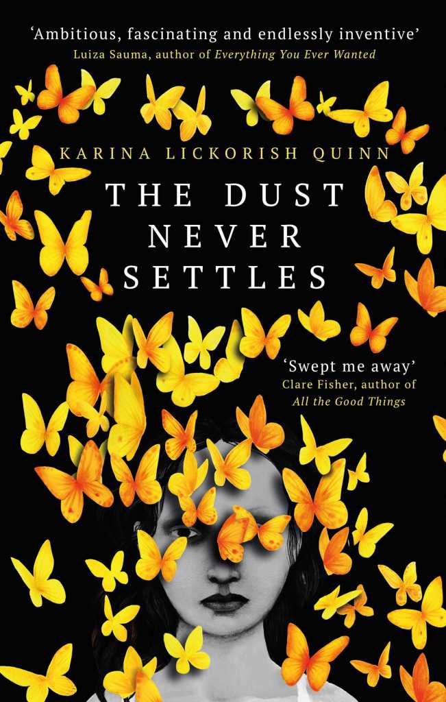 Karina Lickorish Quinn - The Dust Never Settles
