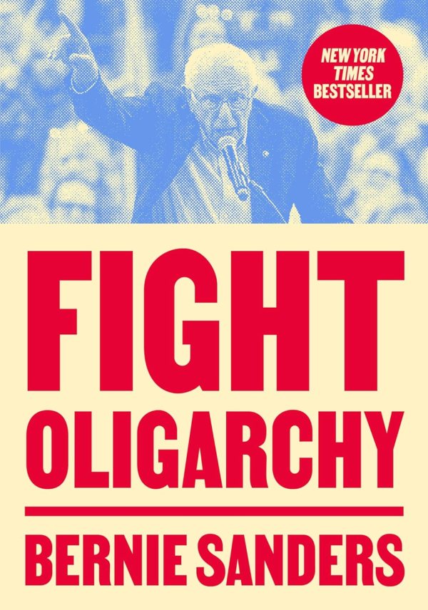 Bernie Sanders - Fight Oligarchy