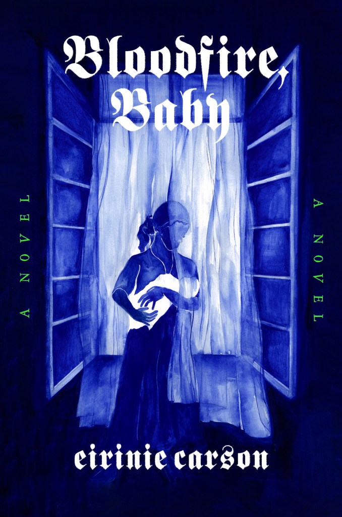 Eirinie Carson - Bloodfire, Baby