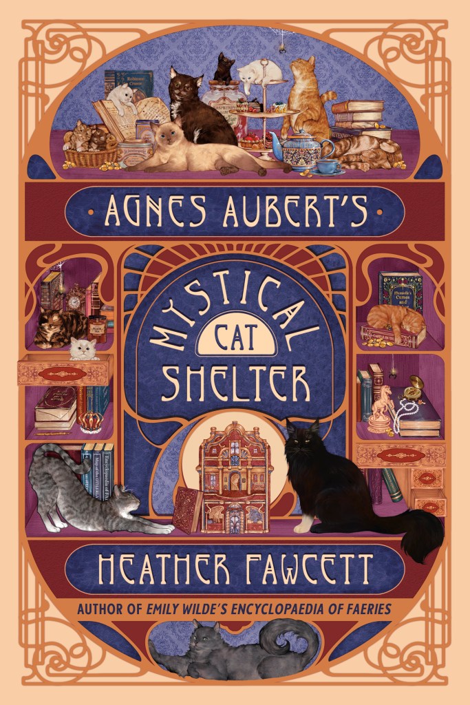 Heather Fawcett - Agnes Aubert's Mystical Cat Shelter