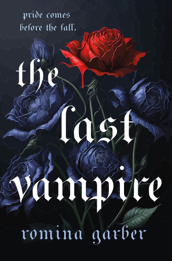 Romina Garber - The Last Vampire