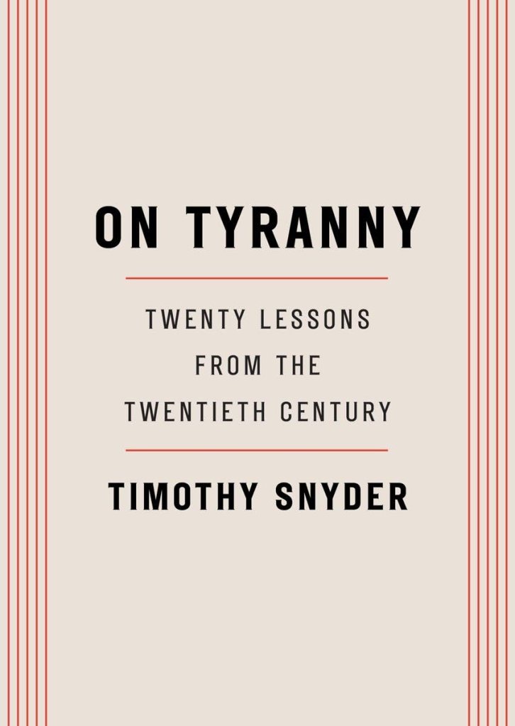 Timothy Snyder - On Tyranny