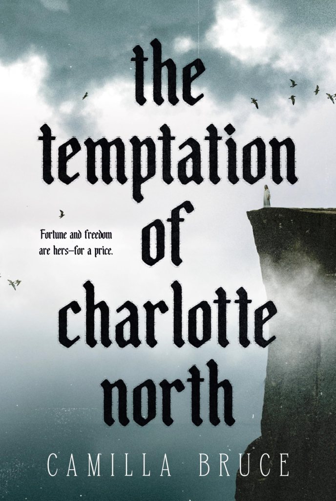 Camilla Bruce - The Temptation of Charlotte North
