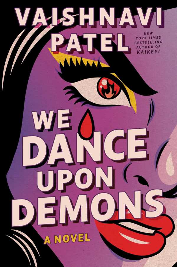 Vaishnavi Patel - We Dance Upon Demons