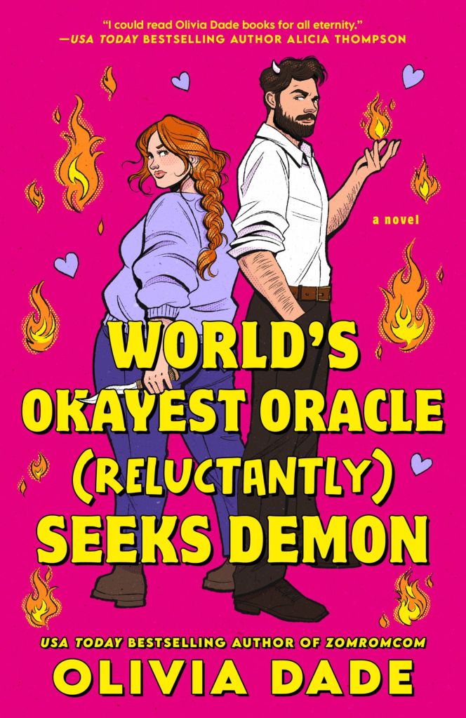 Olivia Dade - World's Okayest Oracle (Reluctantly) Seeks Demon