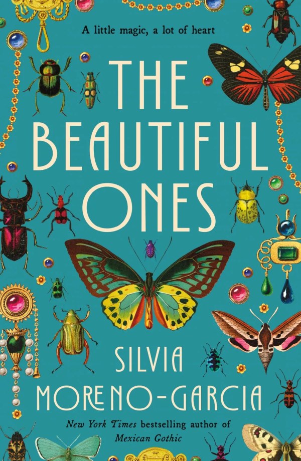 Silvia Moreno-Garcia - The Beautiful Ones (2026)