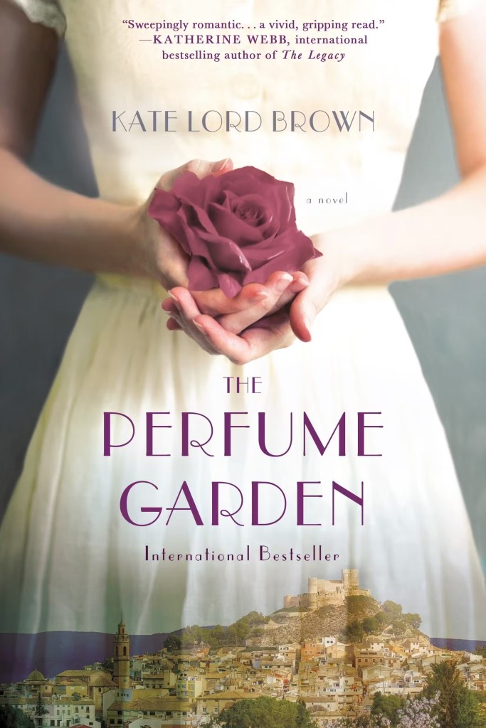 Kate Lord Brown - The Perfume Garden