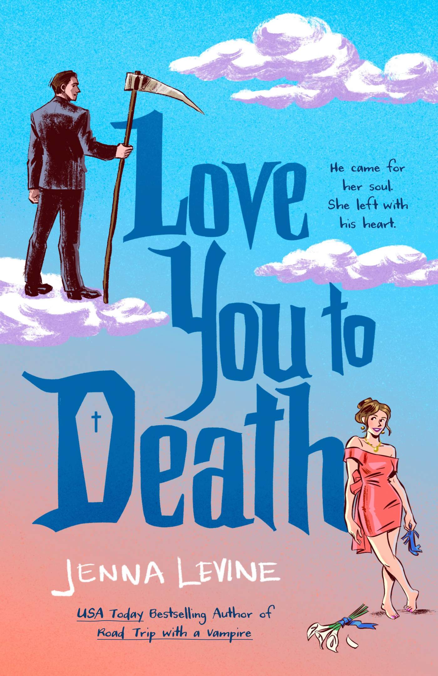 Jenna Levine - Love You to Death