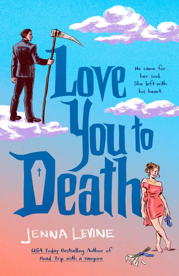 Jenna Levine - Love You to Death