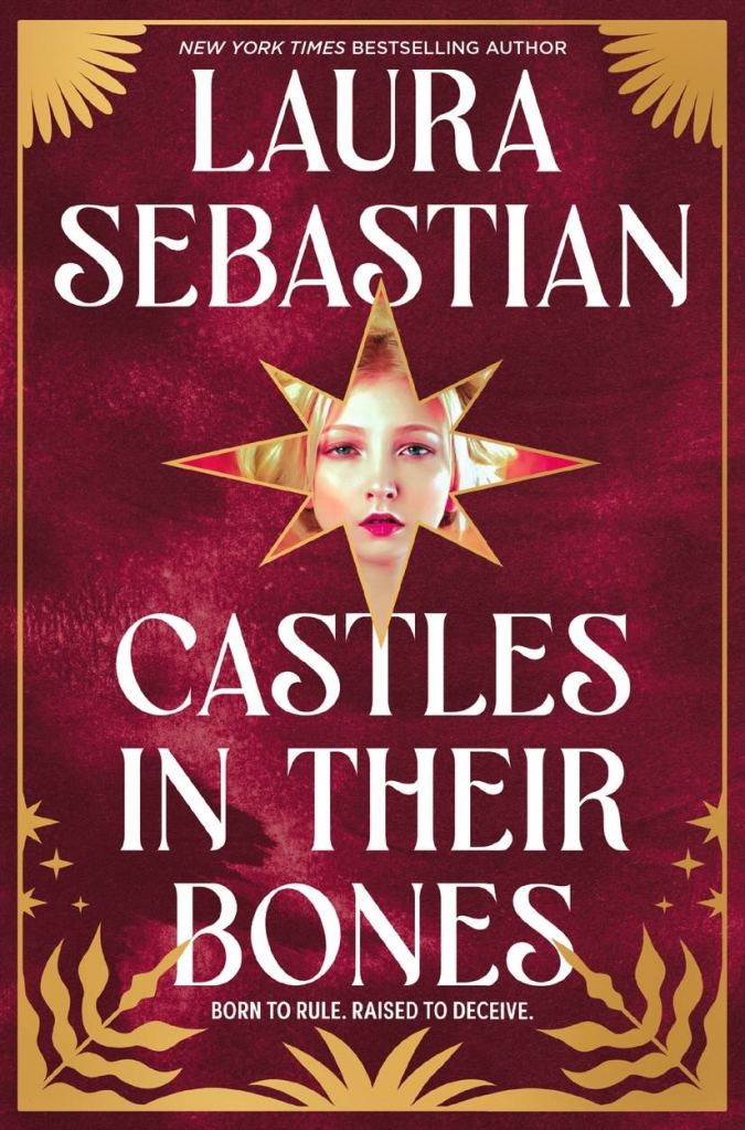Laura Sebastian - Castles in Their Bones
