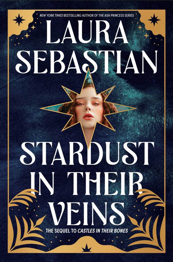 Laura Sebastian - Stardust in Their Veins