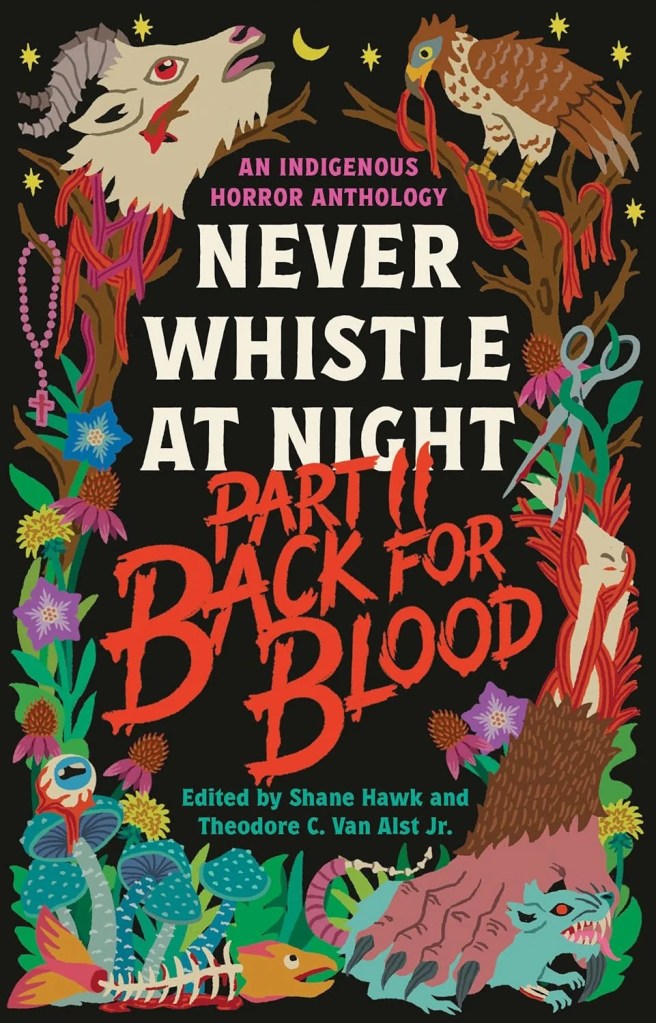 Shane Hawk and Theodore C. Van Alst Jr. - Never Whistle at Night Part II - Back for Blood