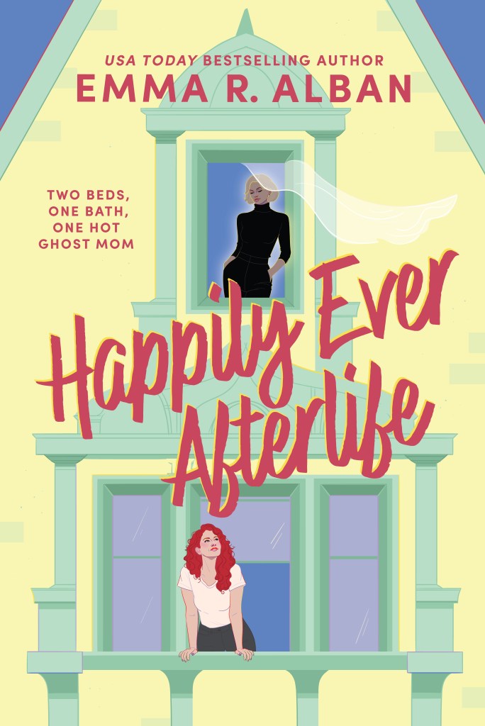Emma R. Alban - Happily Ever Afterlife