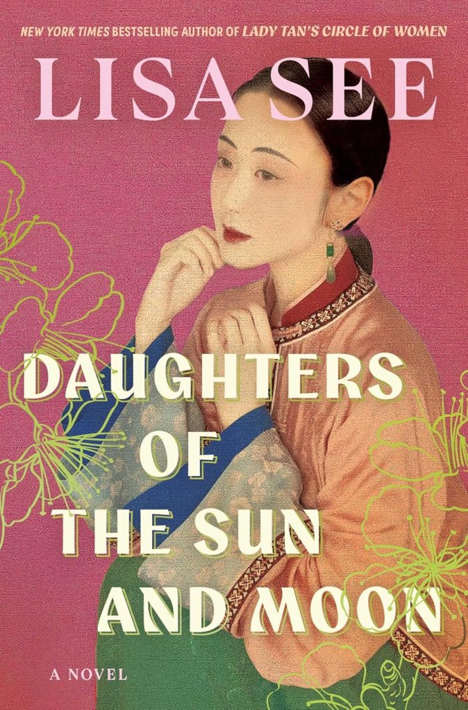 Lisa See - Daughters of the Sun and Moon