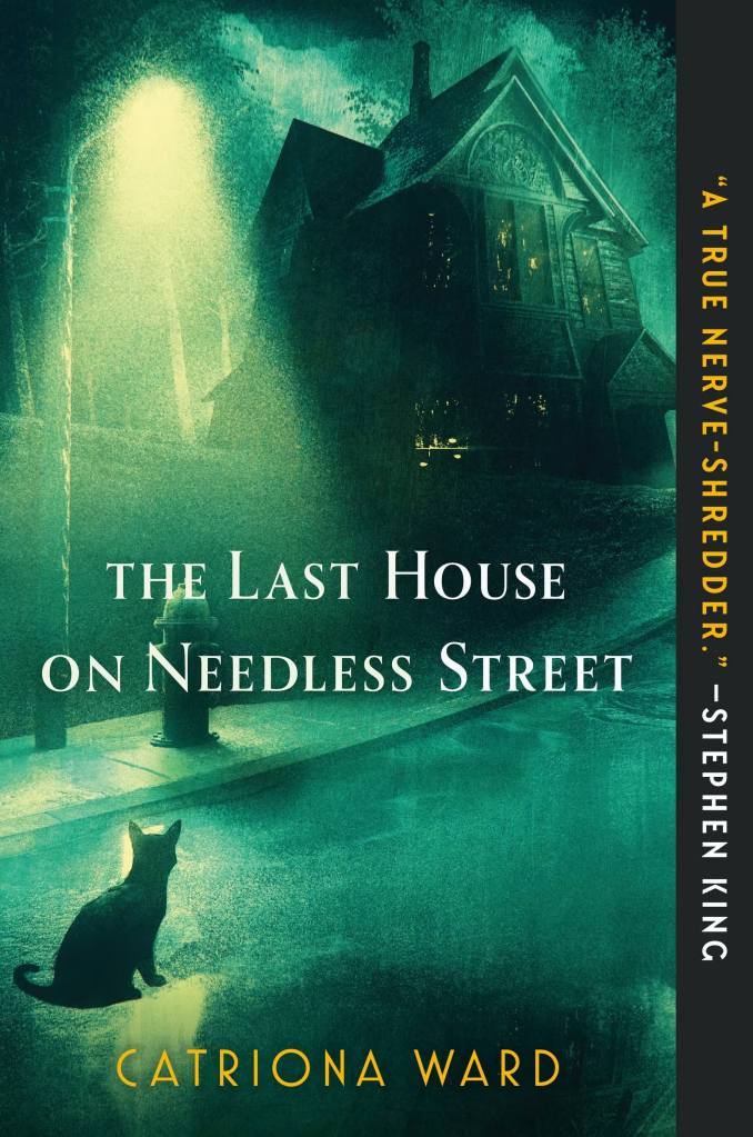 Catriona Ward - The Last House on Needless Street
