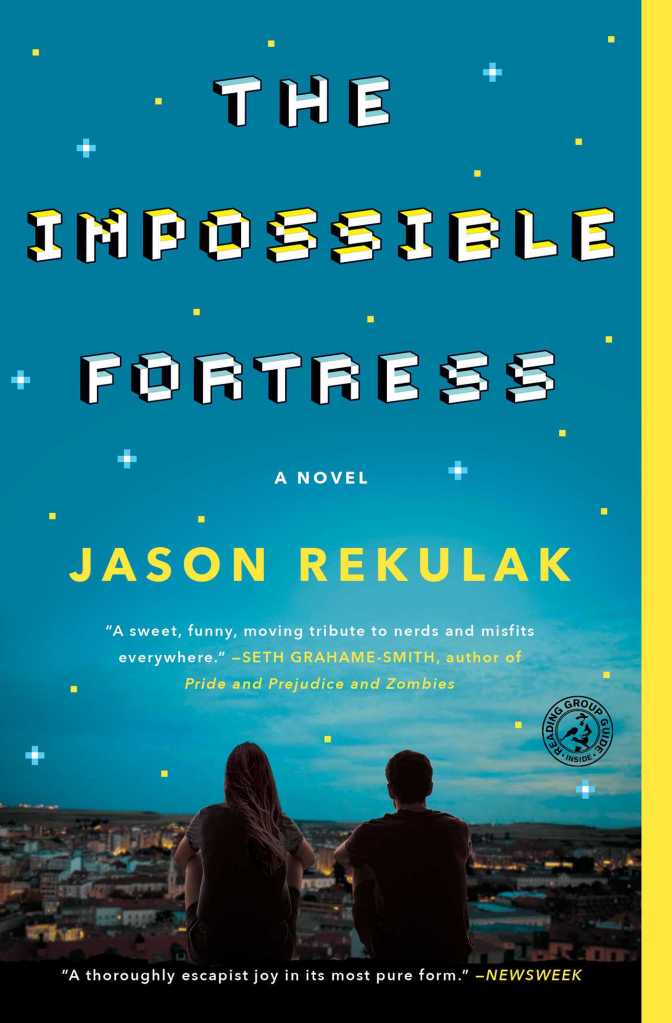 Jason Rekulak - The Impossible Fortress