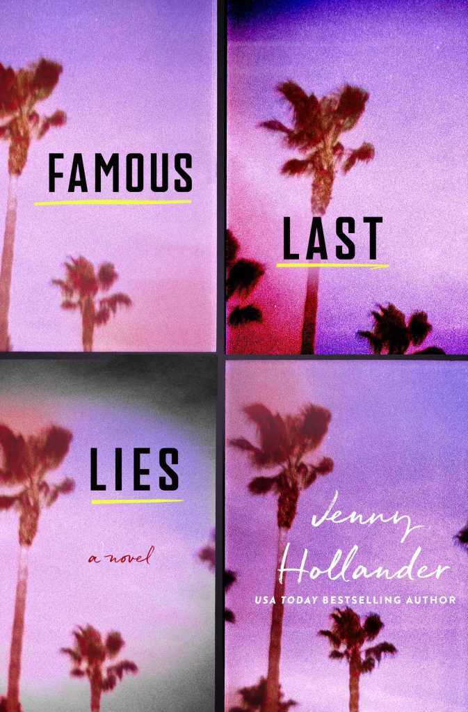 Jenny Hollander - Famous Last Lies