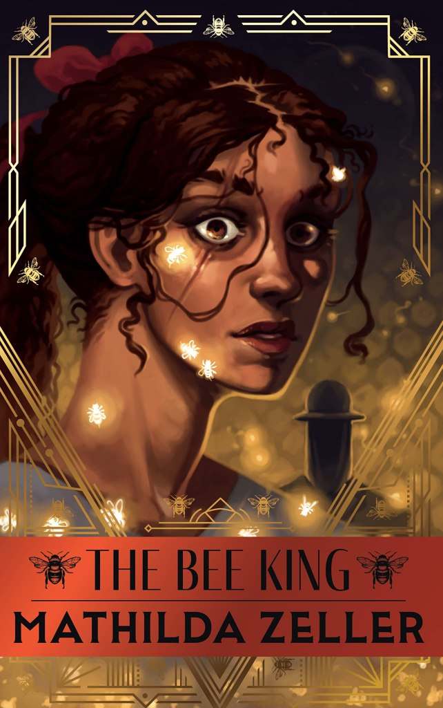 Mathilda Zeller - The Bee King