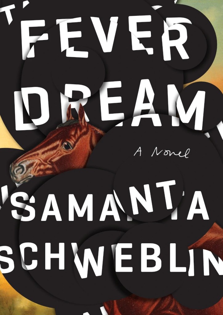 Samanta Schweblin - Fever Dream